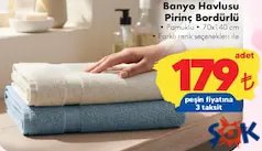 BANYO HAVLUSU PİRİNÇ BORDÜRLÜ fiyat ve kampanya bilgisi